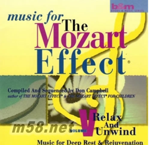 莫扎特效應:混音與放松MUSIC FOR THE MOZART EFFECT VOL5: RELAX & UNWIND專輯正面圖片